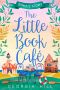 [The Little Book Cafe 02] • Emma's Story, the Little Book Café Part 2